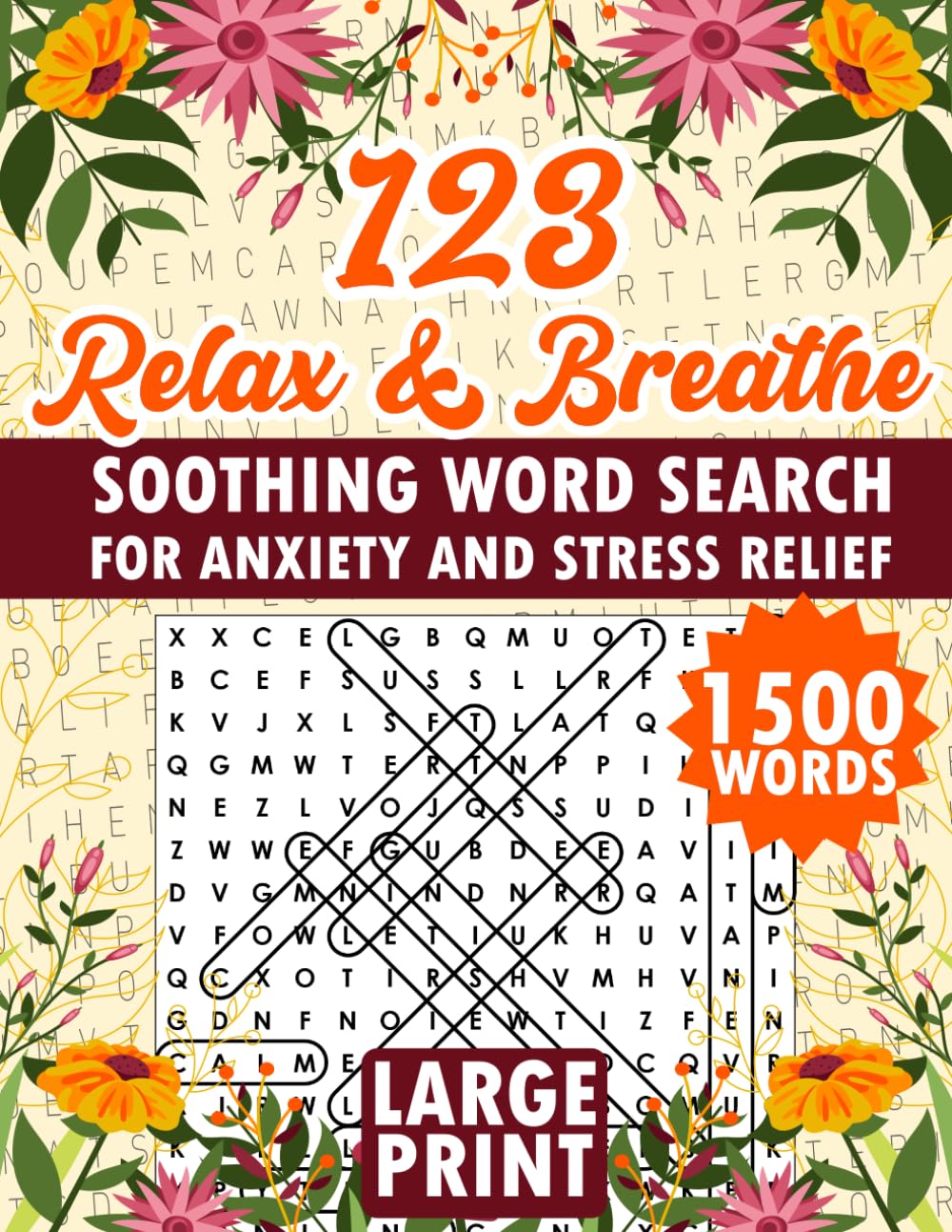 123 Relax &amp; Breathe: SOOTHING WORD SEARCH FOR ANXIETY AND STRESS RELIEF