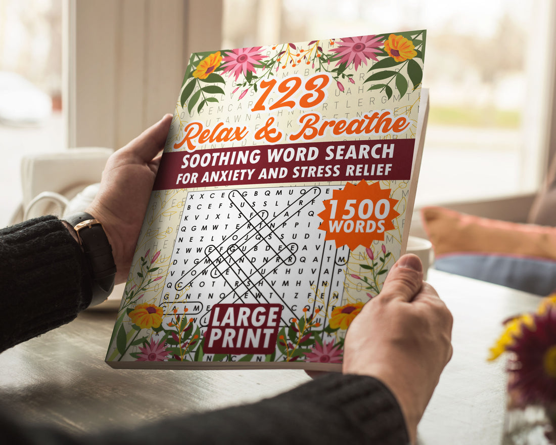 123 Relax &amp; Breathe: SOOTHING WORD SEARCH FOR ANXIETY AND STRESS RELIEF